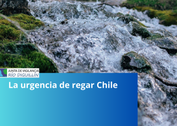 La urgencia de regar Chile